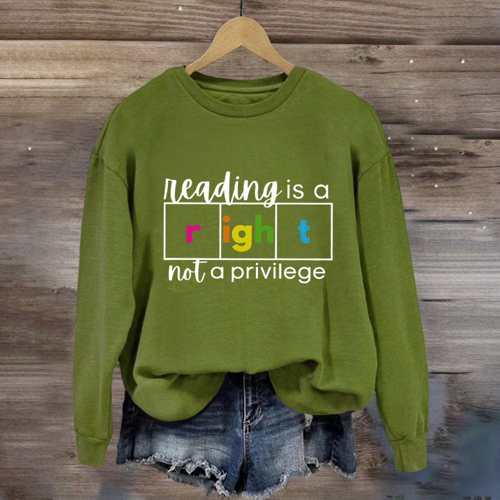Reading Is A Right Not A Privilege Sweatshirt
