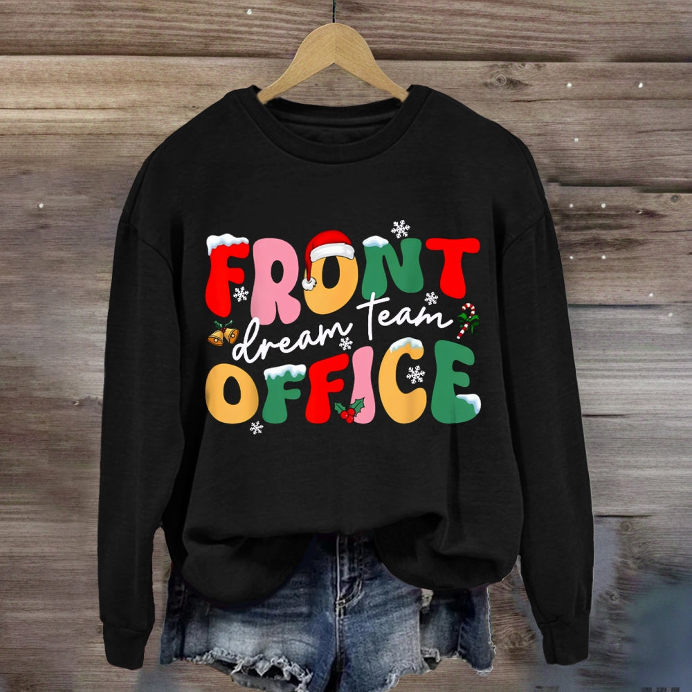 Christmas Dream Team Front Office Sweatshirt