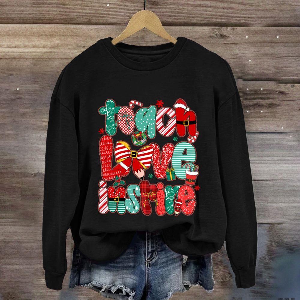 Teach Love Inspire Christmas Sweatshirt