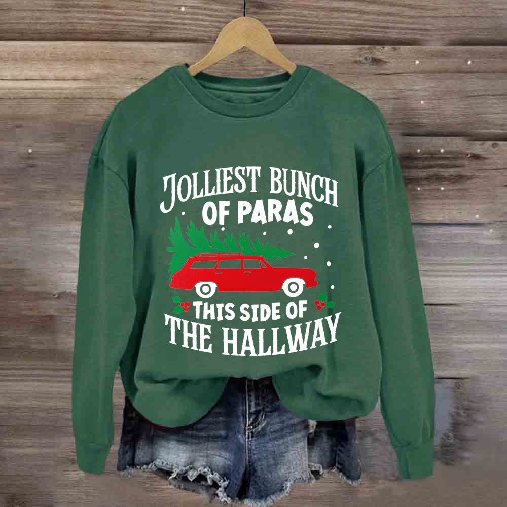 Jolliest Bunch Of Paras This Side Of The Hallway Christmas Sweatshirt