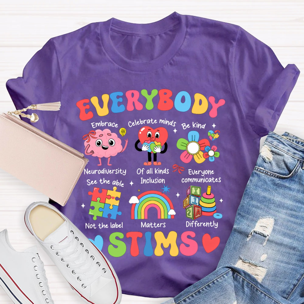 Everybody Stims Embrace Celebrate Minds Be Kind T-shirt