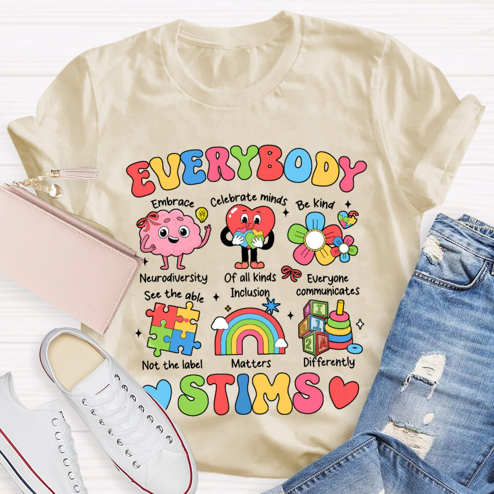 Everybody Stims Embrace Celebrate Minds Be Kind T-shirt