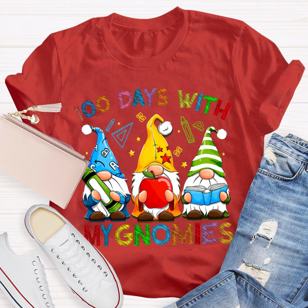 100 Days With My Gnomies Colored Fonts And Dwarfs T-shirt