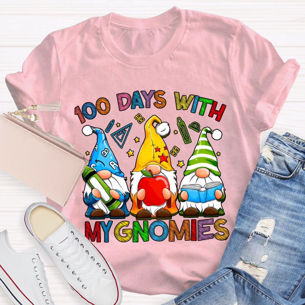100 Days With My Gnomies Colored Fonts And Dwarfs T-shirt