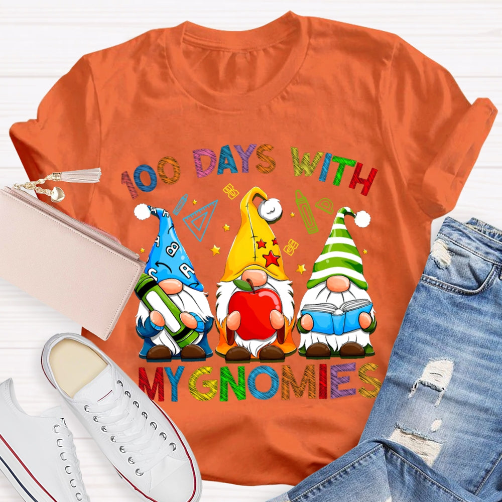 100 Days With My Gnomies Colored Fonts And Dwarfs T-shirt