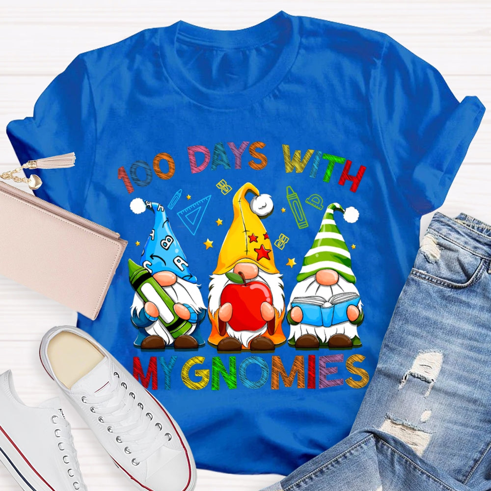 100 Days With My Gnomies Colored Fonts And Dwarfs T-shirt