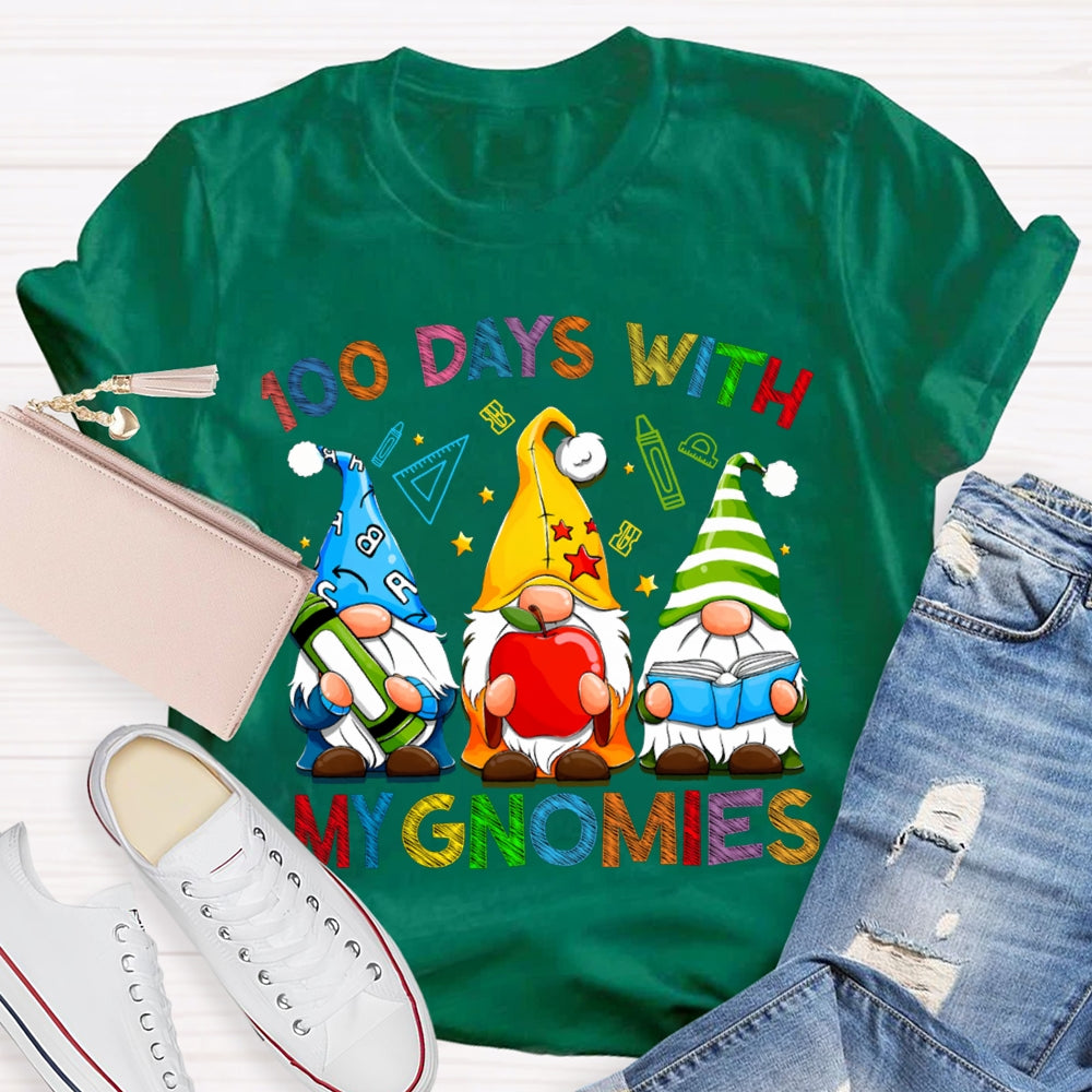100 Days With My Gnomies Colored Fonts And Dwarfs T-shirt