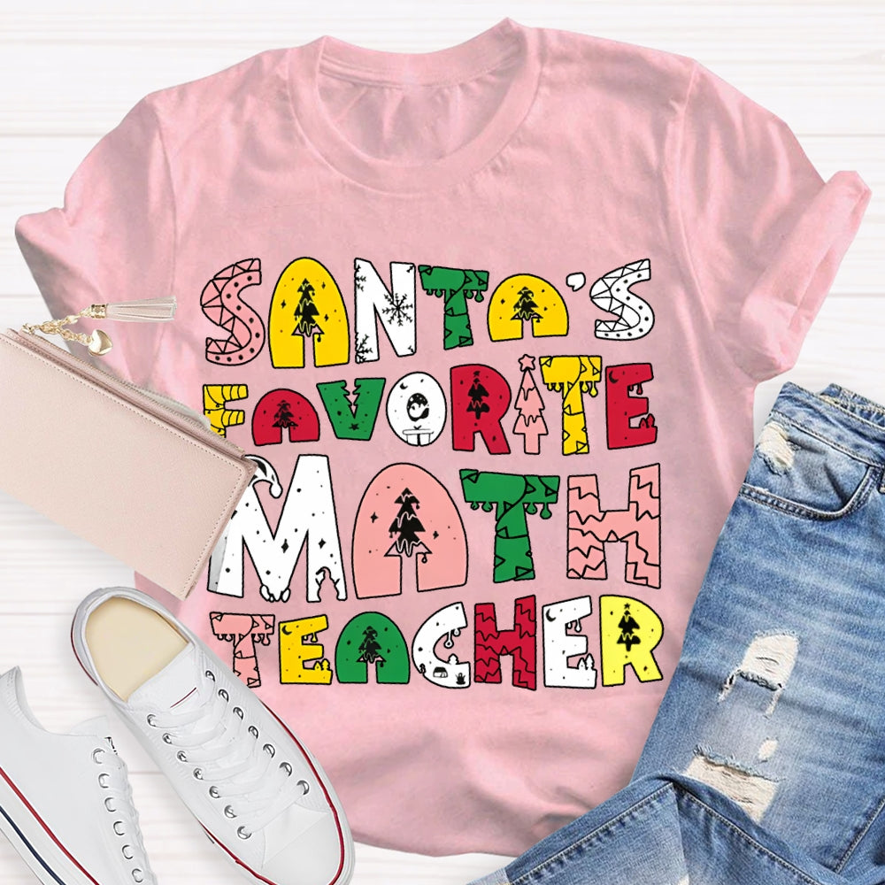 Santa'S Favorite Math Teacher Christmas Tree Font Math Teacher T-shirt