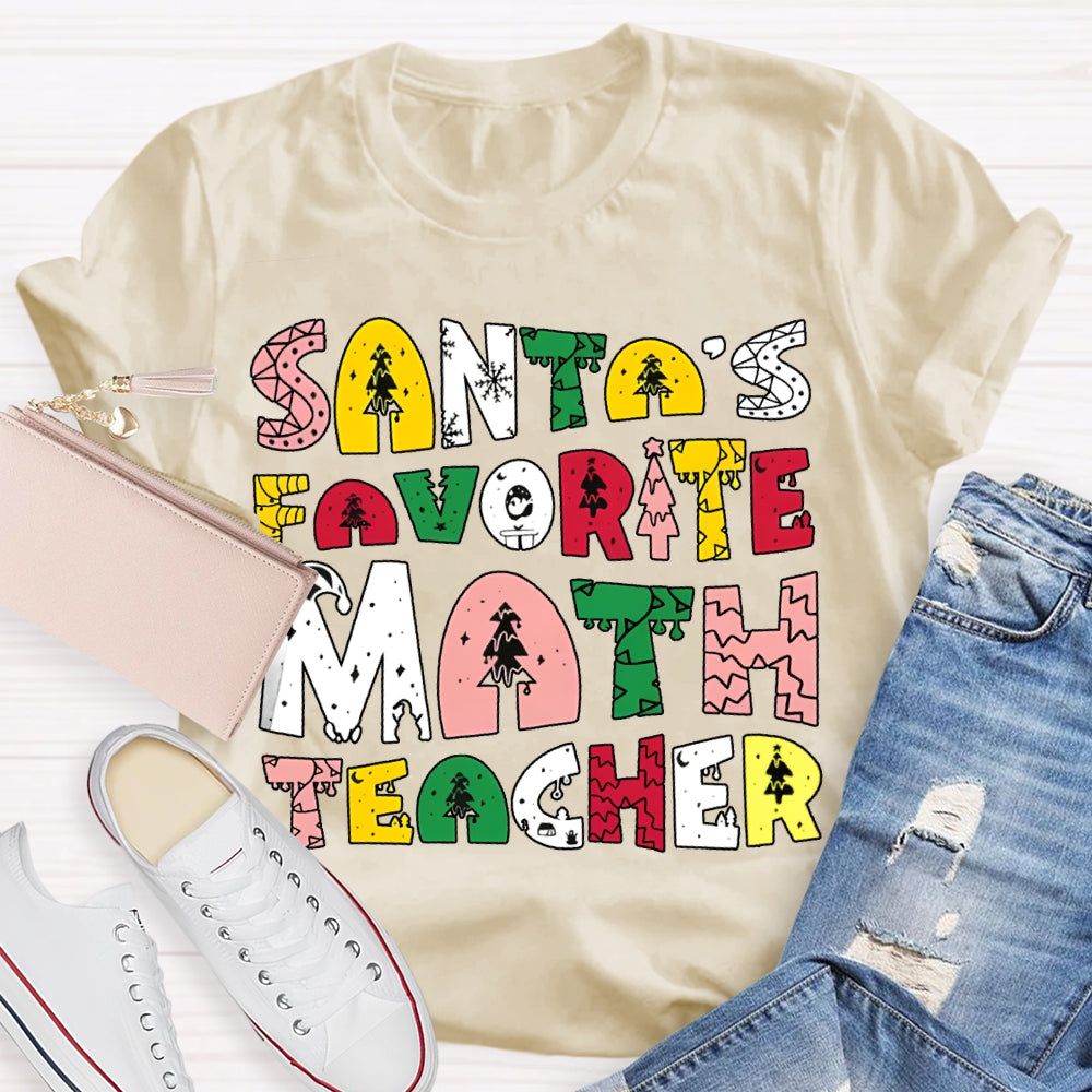 Santa'S Favorite Math Teacher Christmas Tree Font Math Teacher T-shirt