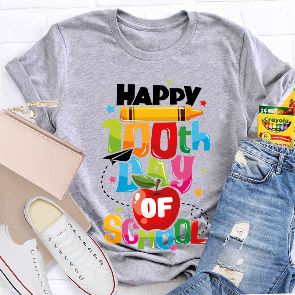 Happy 100th Day Of School Pencil Apple And Colored Font T-shirt