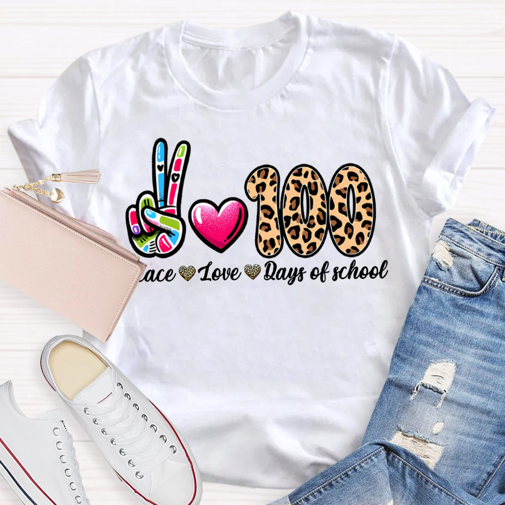 Peace Love 100 Days Of School Colored Fingers And Leopard Print Numbers T-shirt