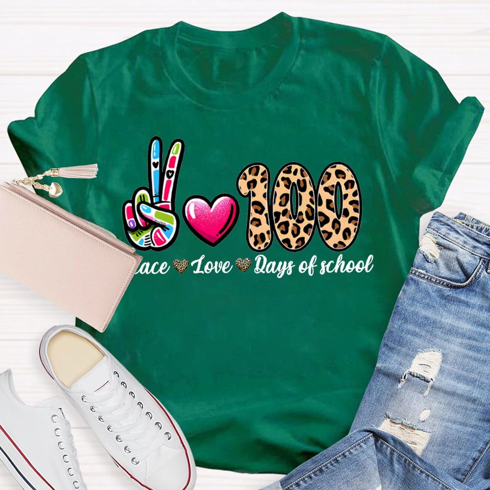 Peace Love 100 Days Of School Colored Fingers And Leopard Print Numbers T-shirt
