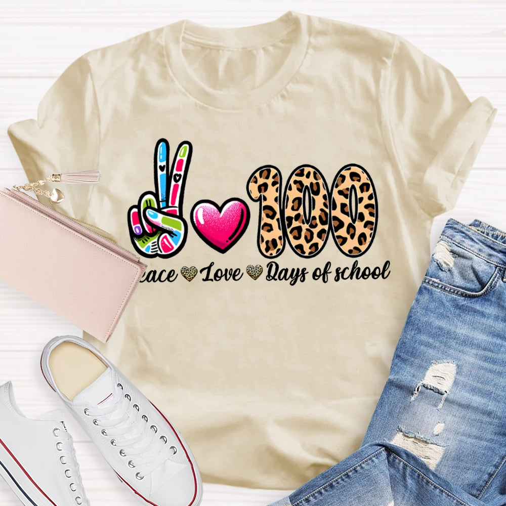Peace Love 100 Days Of School Colored Fingers And Leopard Print Numbers T-shirt