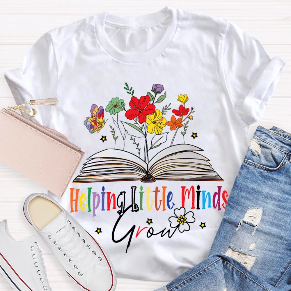 Helping Little Minds Grow Books And Colorful Flowers T-shirt