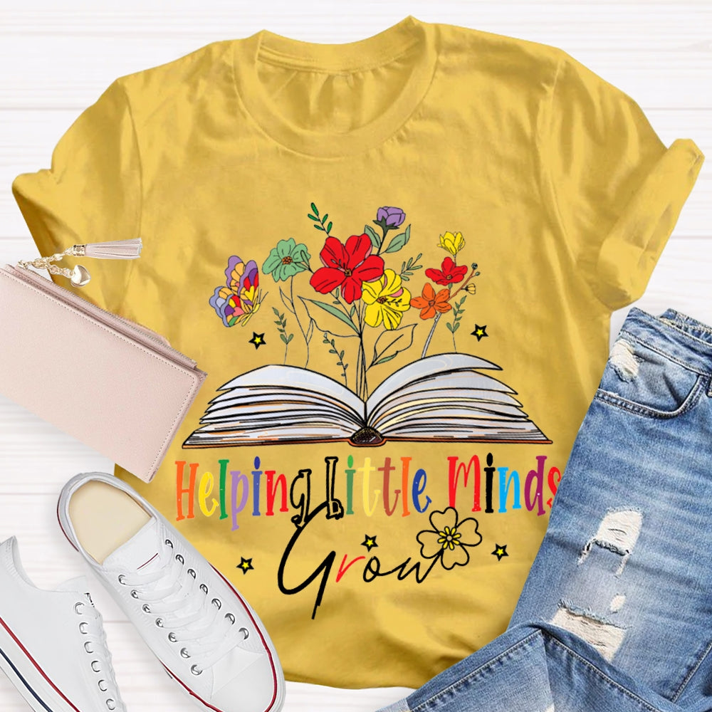 Helping Little Minds Grow Books And Colorful Flowers T-shirt