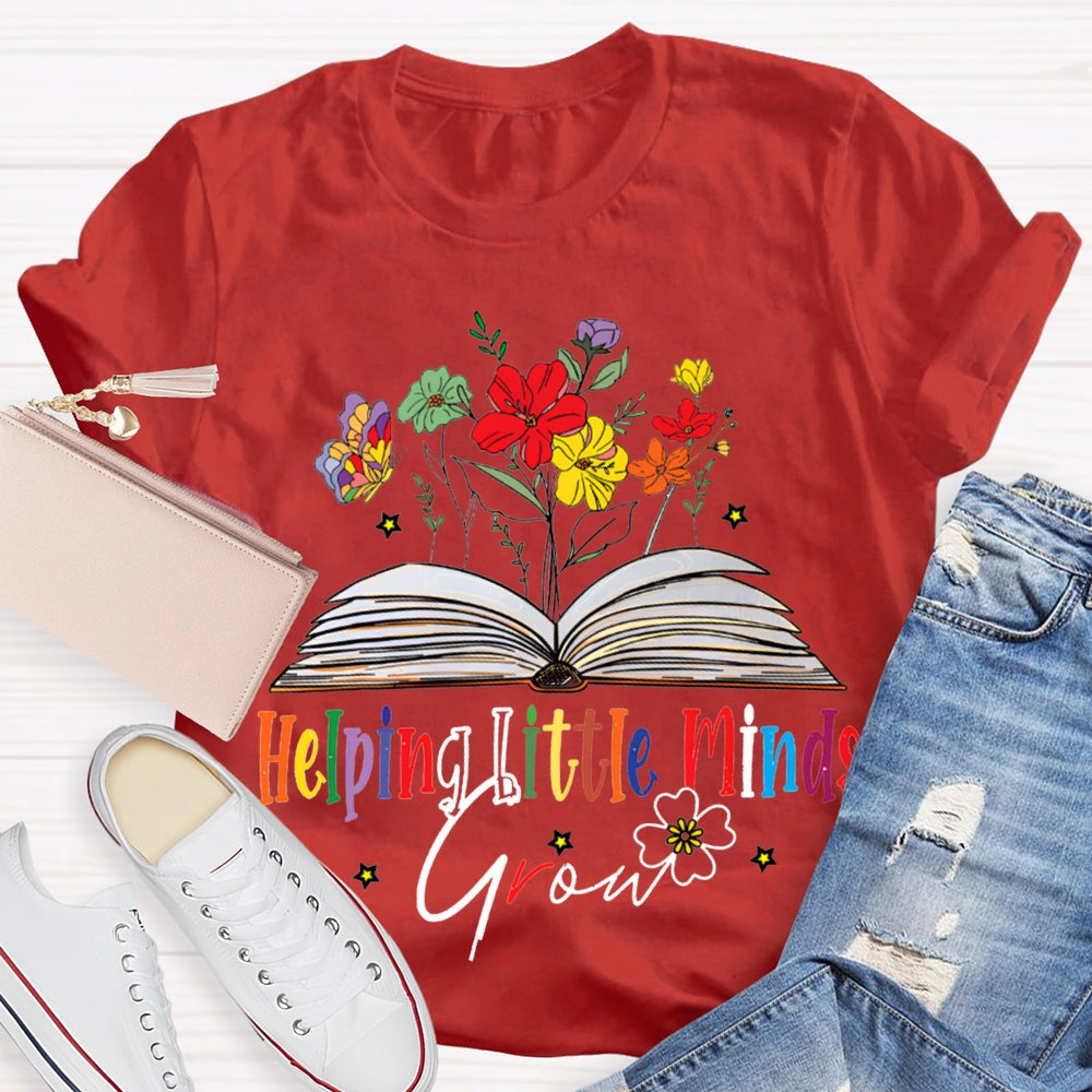 Helping Little Minds Grow Books And Colorful Flowers T-shirt