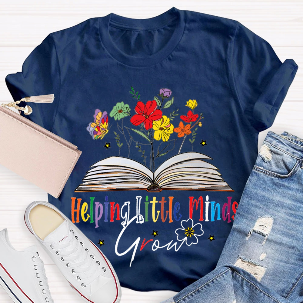 Helping Little Minds Grow Books And Colorful Flowers T-shirt