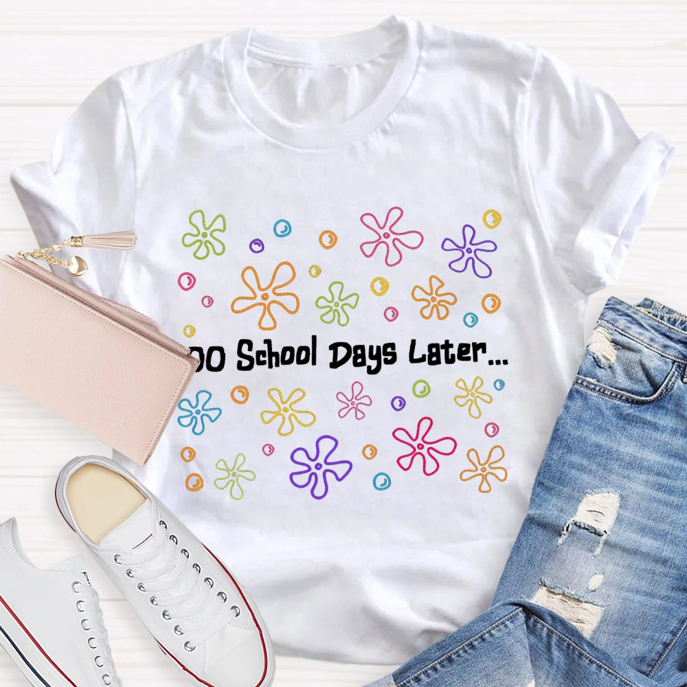 100 School Days Later Colorful Little Flowers T-shirt