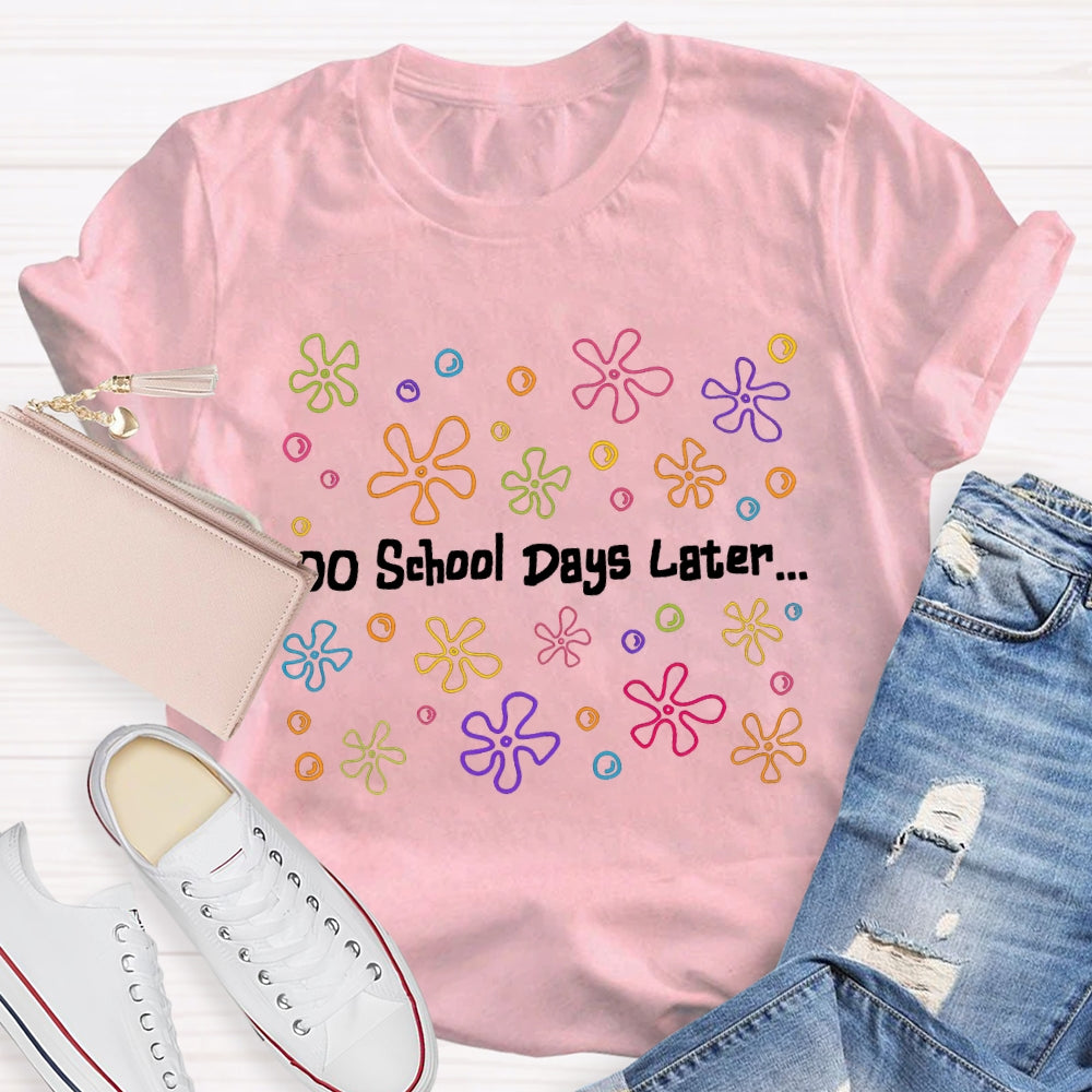 100 School Days Later Colorful Little Flowers T-shirt