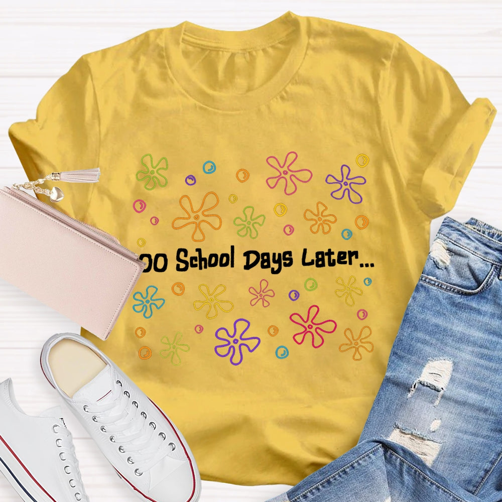 100 School Days Later Colorful Little Flowers T-shirt