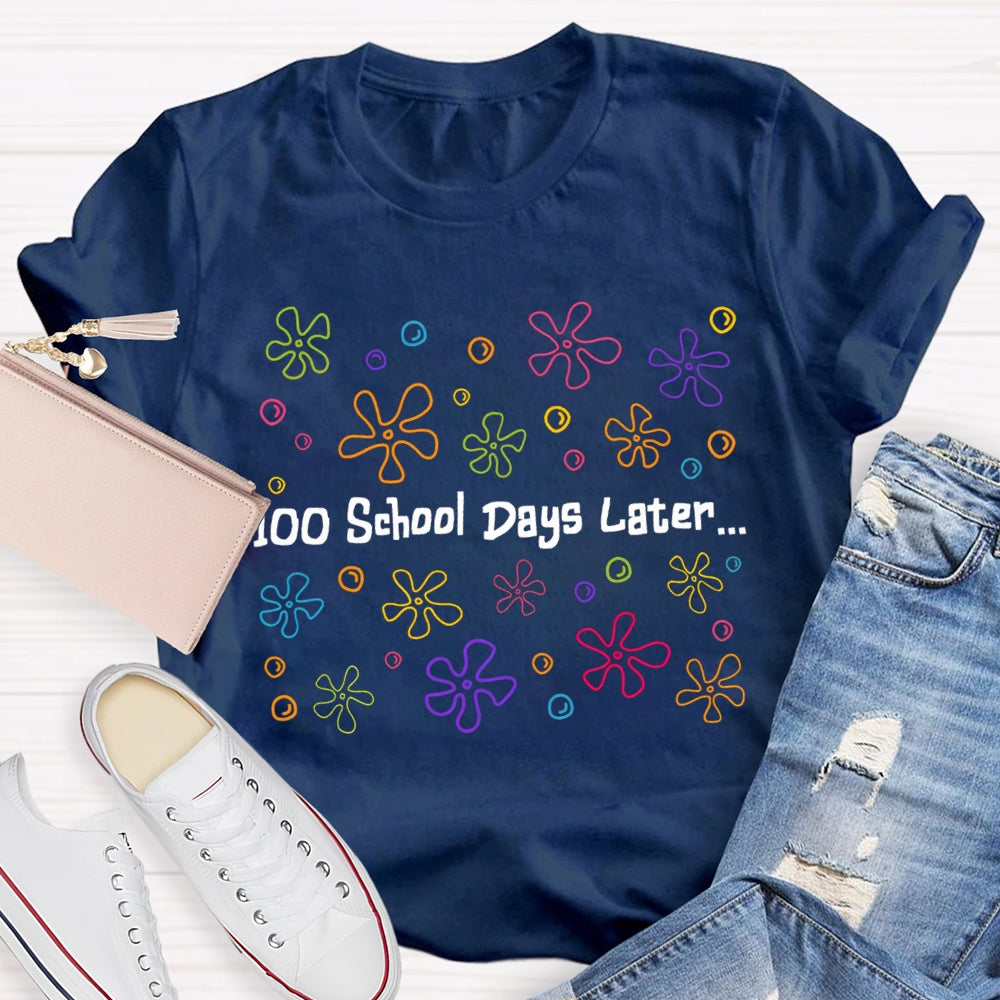 100 School Days Later Colorful Little Flowers T-shirt