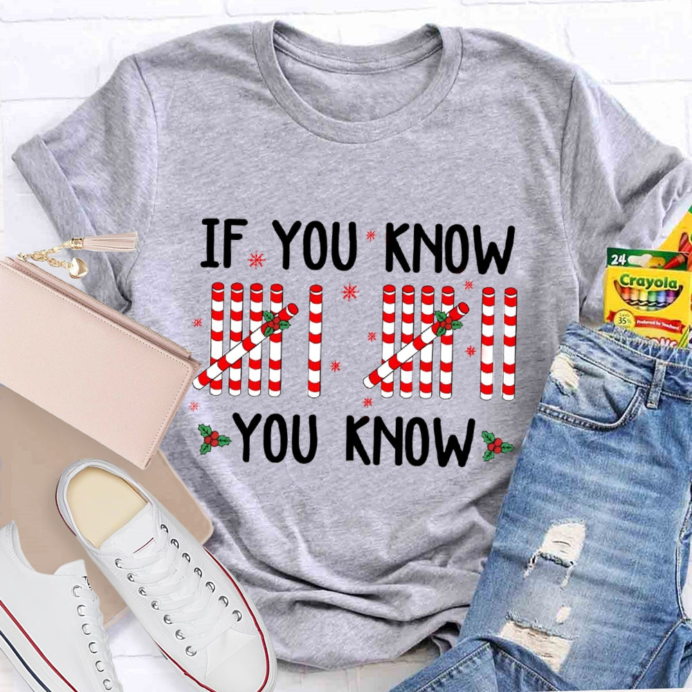 If You Know You Know Teacher Christmas T-Shirt