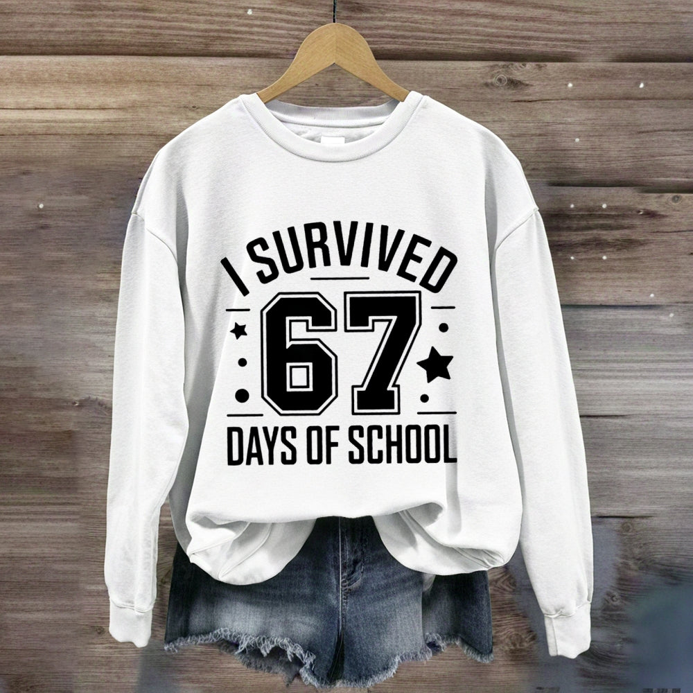 I Survived 67 Days Of School Teacher Sweatshirt