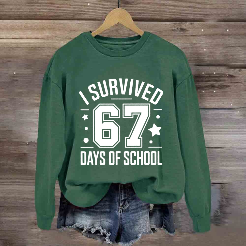 I Survived 67 Days Of School Teacher Sweatshirt
