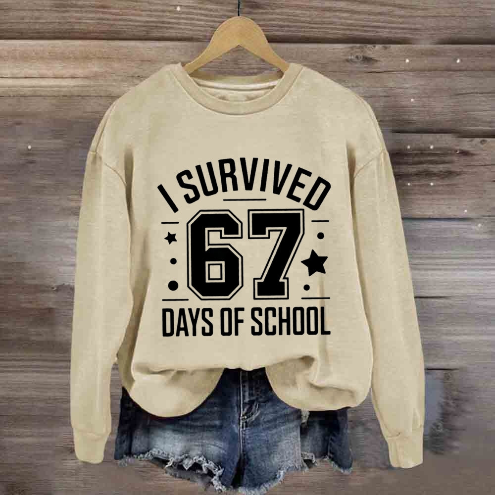 I Survived 67 Days Of School Teacher Sweatshirt