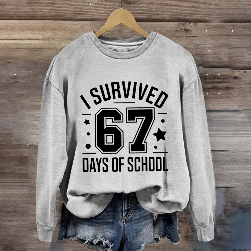I Survived 67 Days Of School Teacher Sweatshirt