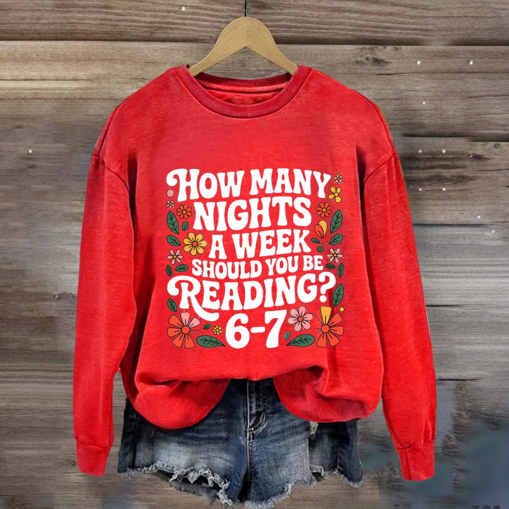 How Many Nights A Week Should You Be Reading 67 Sweatshirt