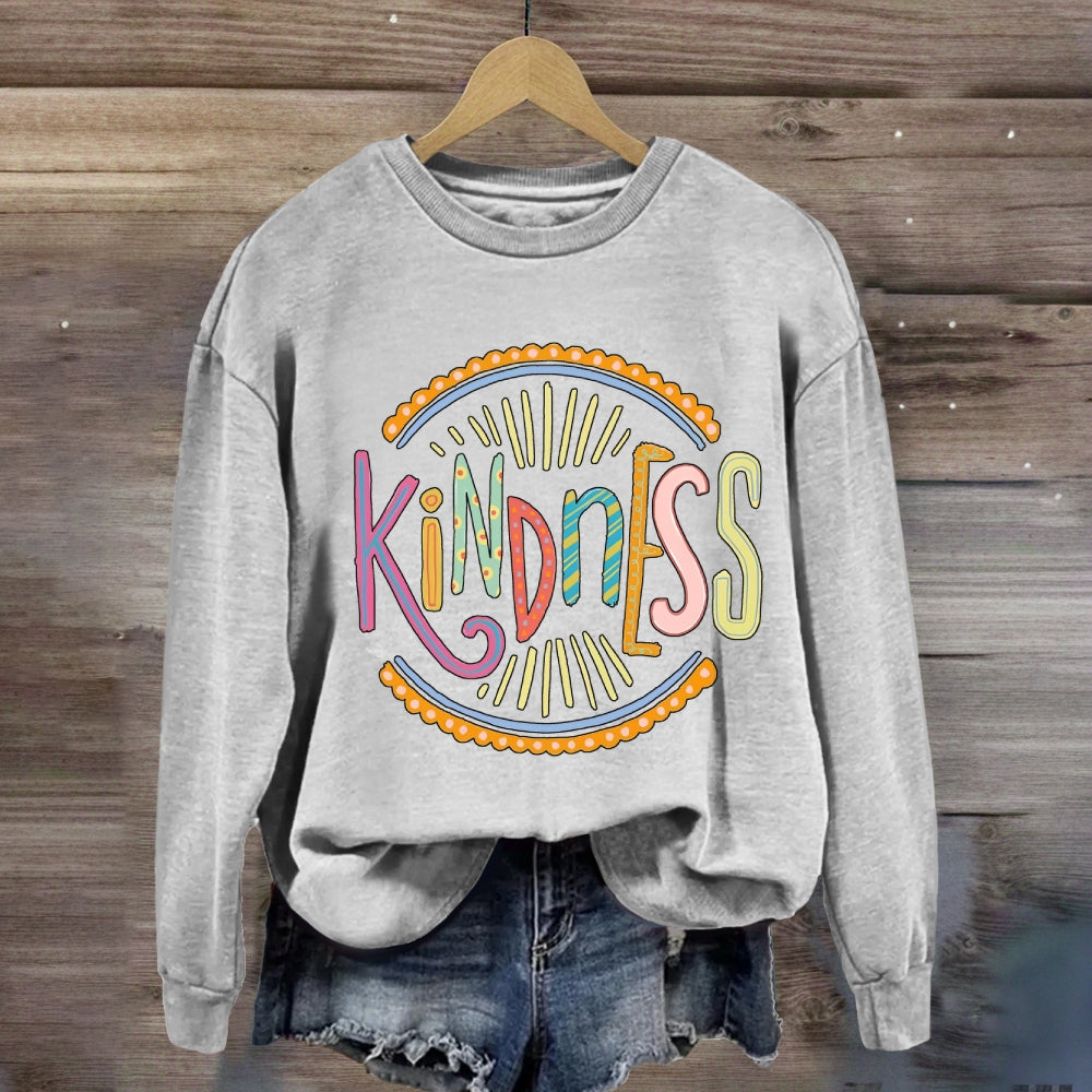 Kindness Colorful Letter Printing Sweatshirt