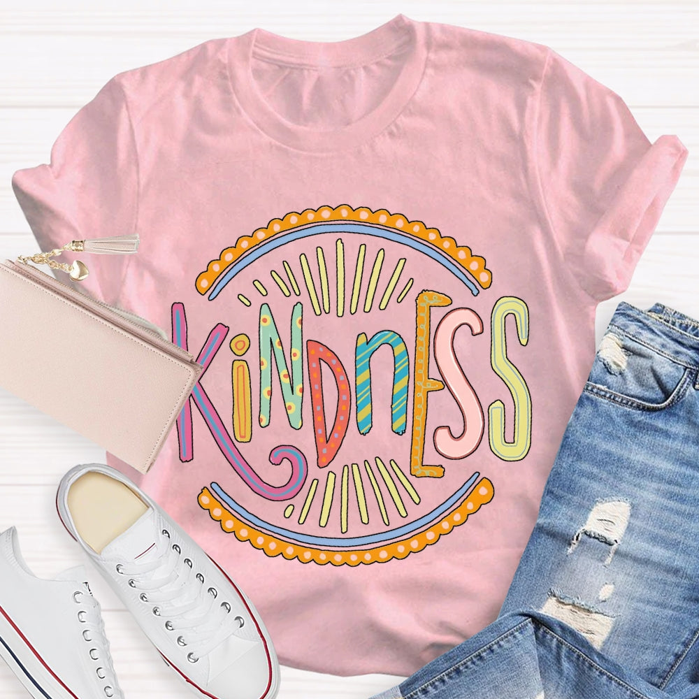 Kindness Colorful Lettering Printing T-shirt