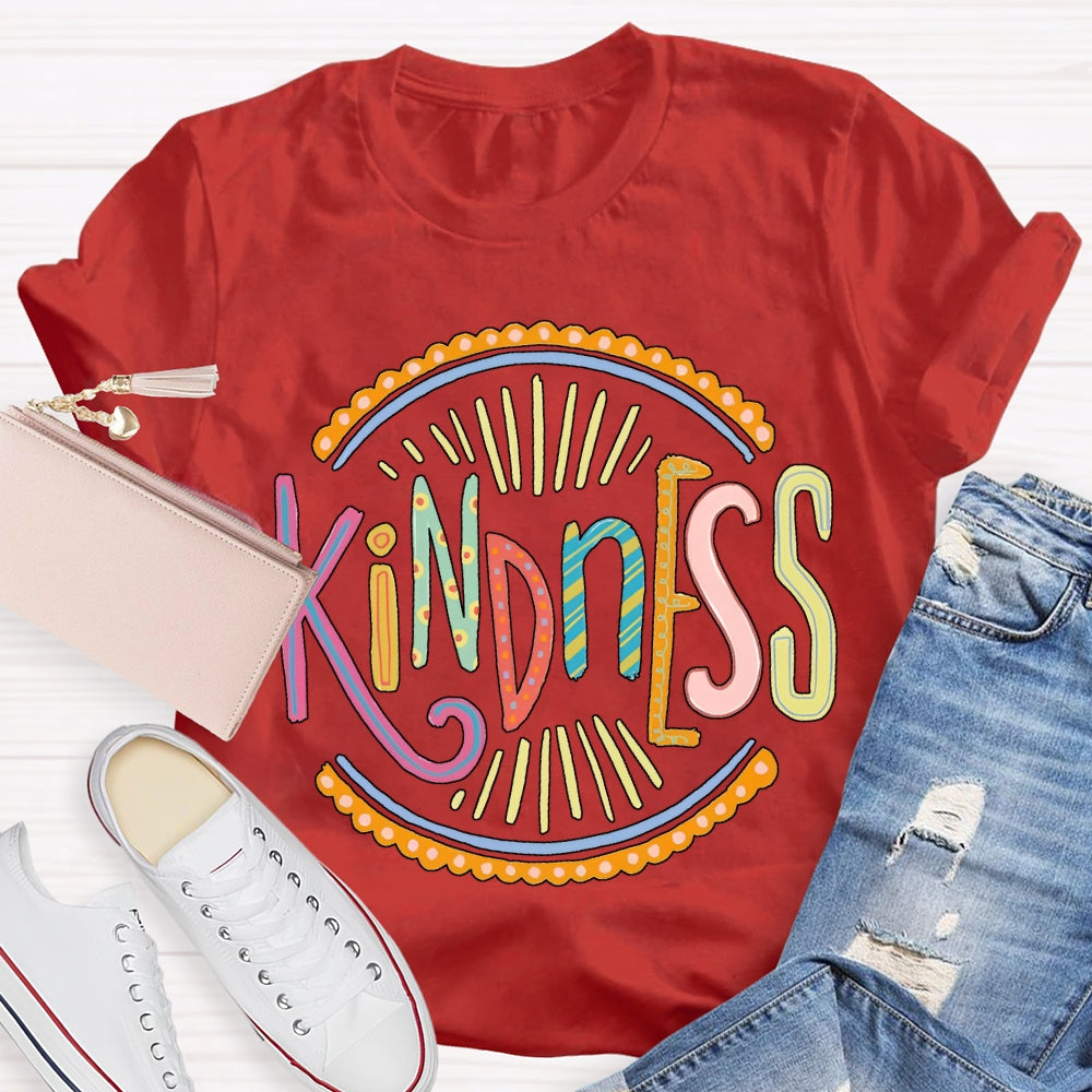 Kindness Colorful Lettering Printing T-shirt