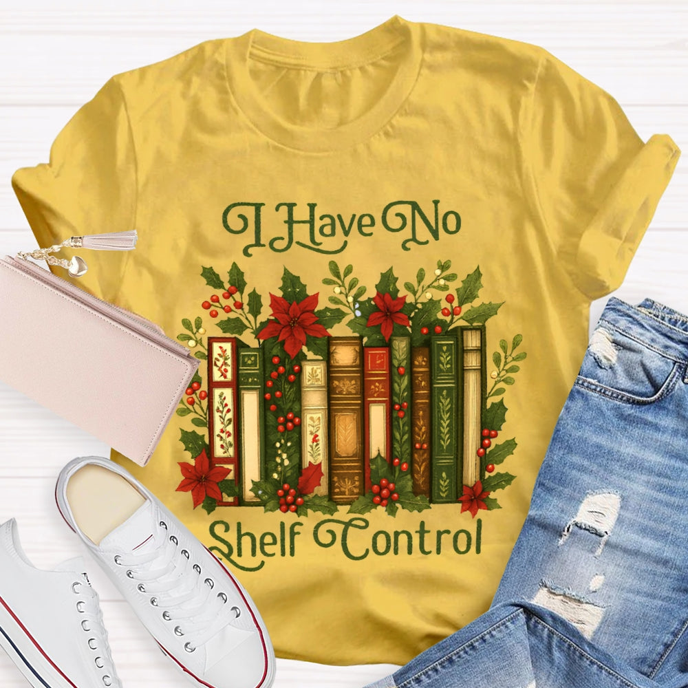 I Have No Shelf Control Christmas Librarian T-shirt