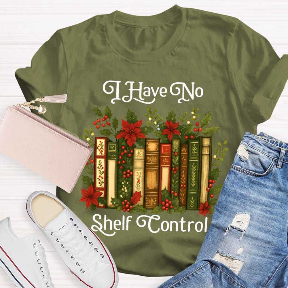 I Have No Shelf Control Christmas Librarian T-shirt