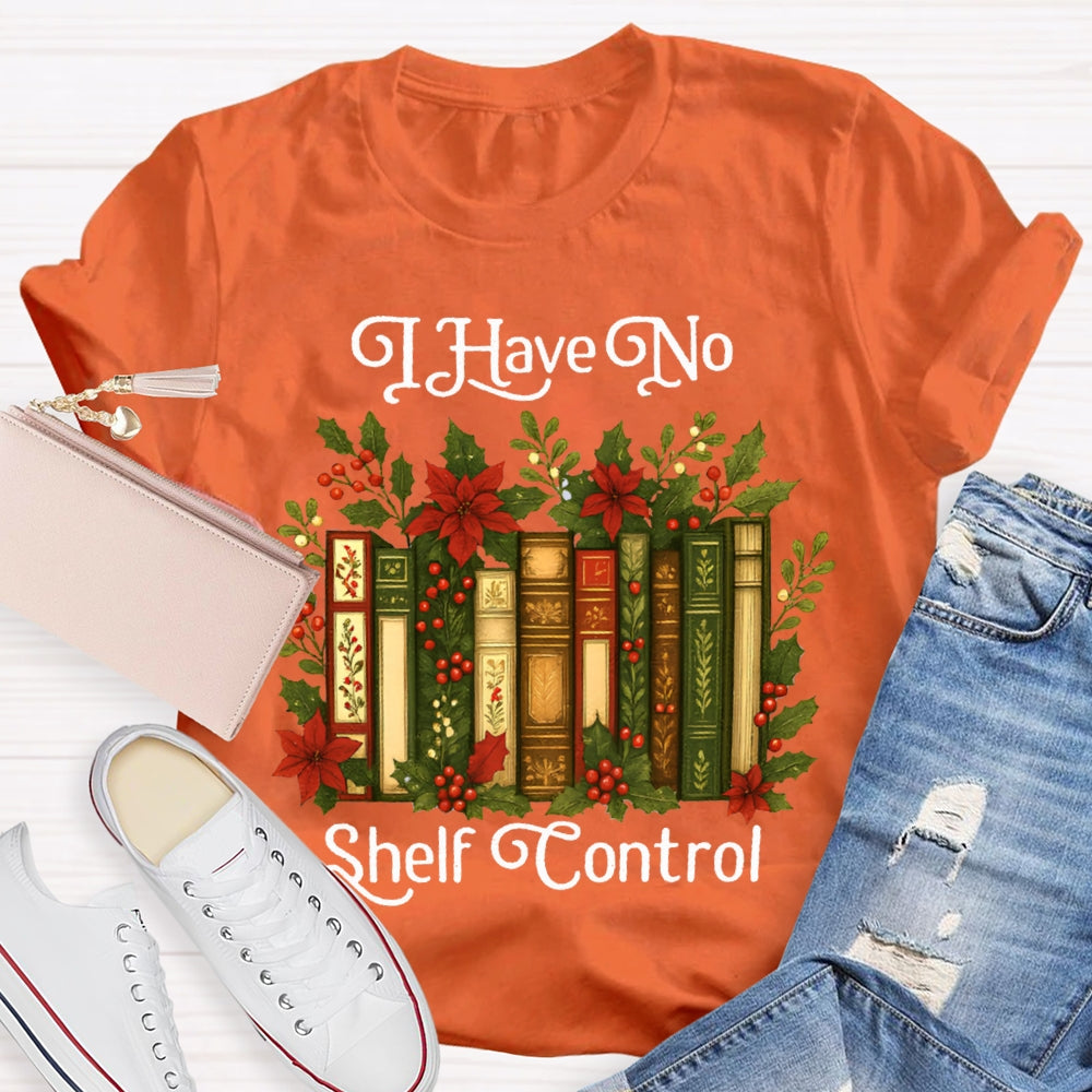 I Have No Shelf Control Christmas Librarian T-shirt