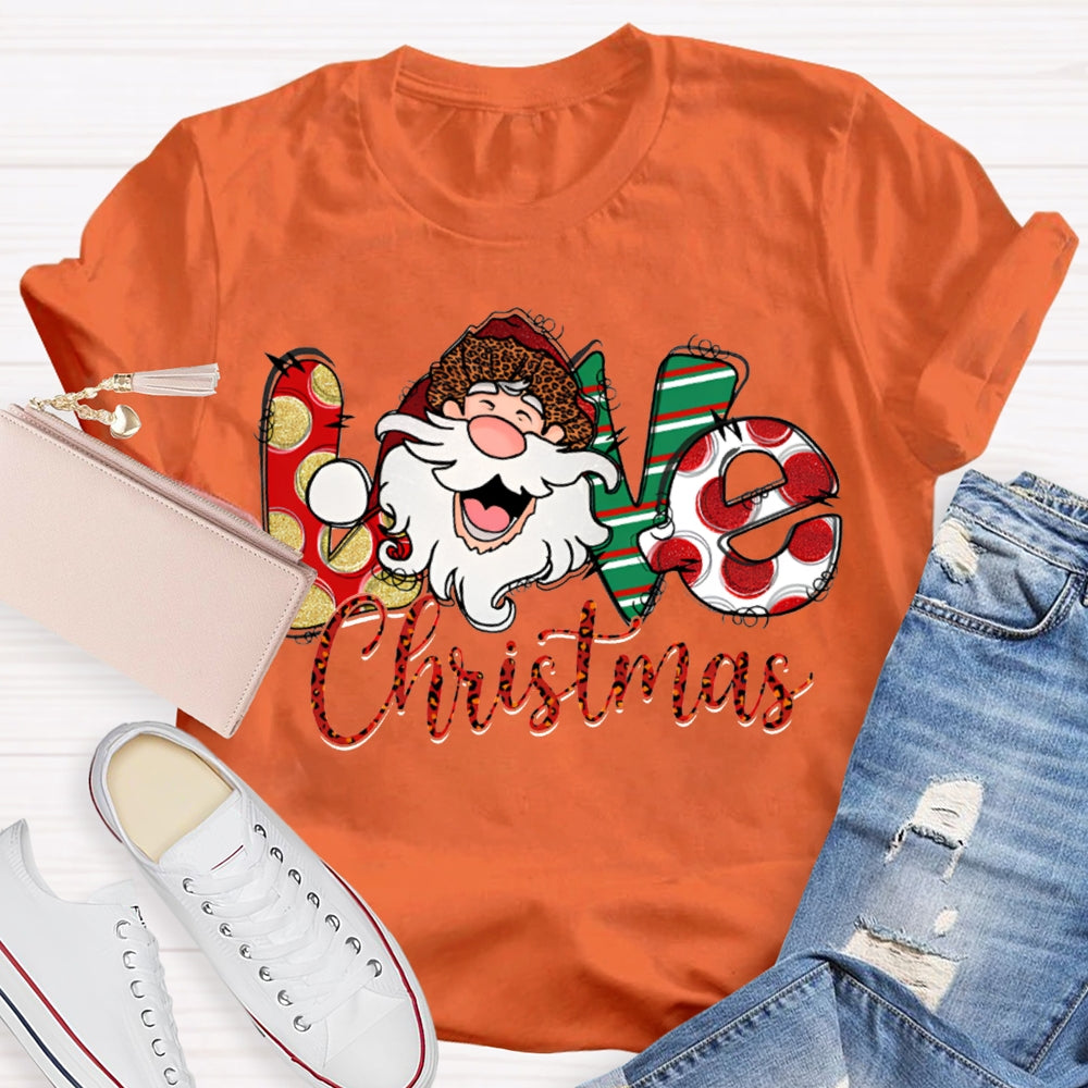 Love Christmas Santa Claus And Floral Font T-shirt