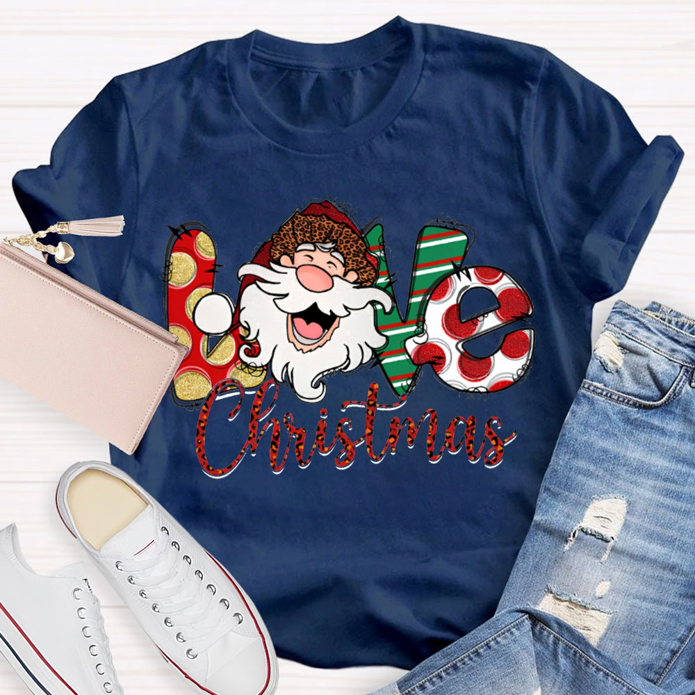Love Christmas Santa Claus And Floral Font T-shirt