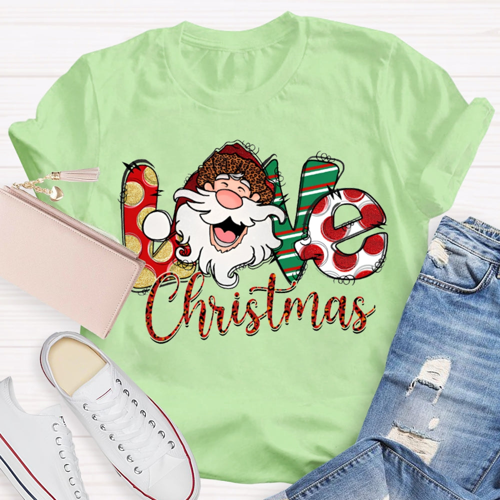 Love Christmas Santa Claus And Floral Font T-shirt