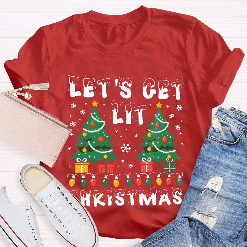 Let'S Get Lit Christmas Christmas Lights And Christmas Trees T-shirt