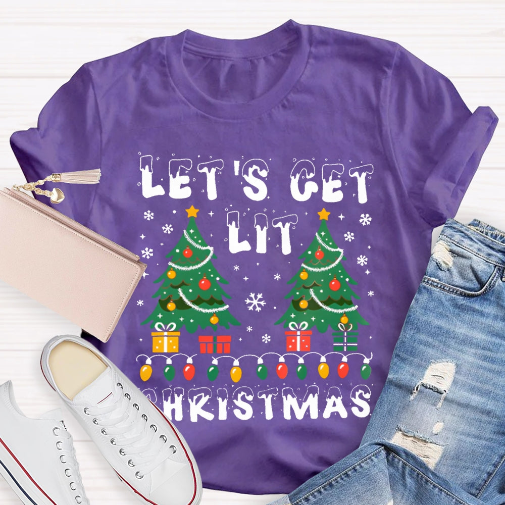 Let'S Get Lit Christmas Christmas Lights And Christmas Trees T-shirt