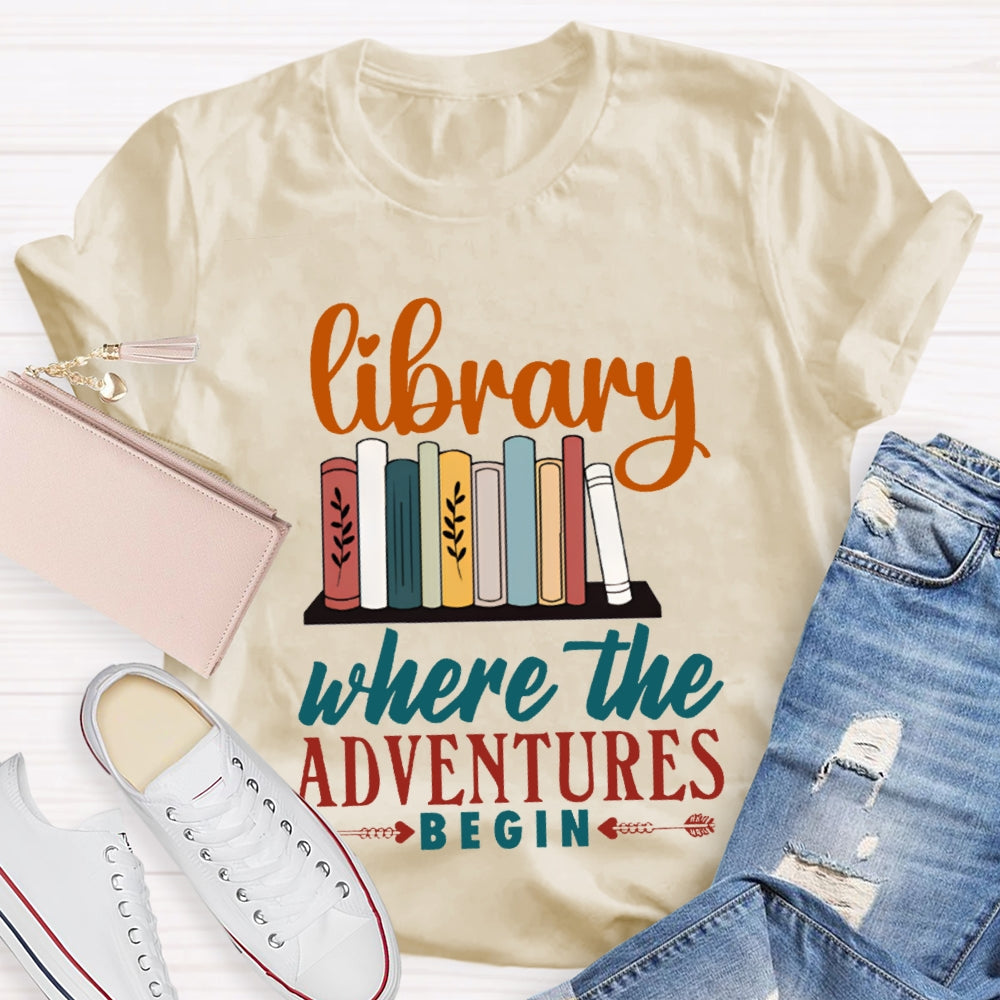 Library Where The Adventures Begin Librarian T-shirt