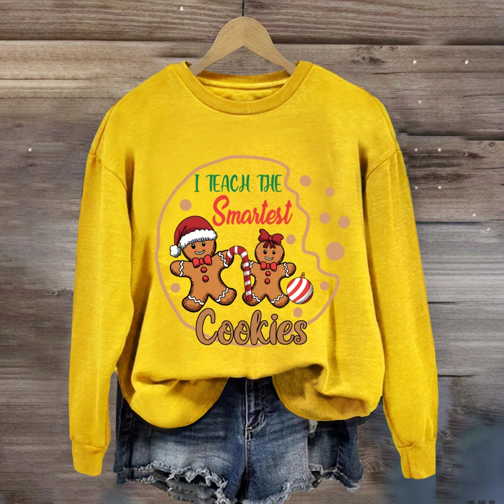 I Teach The Smartest Cookies Christmas Sweatshirt