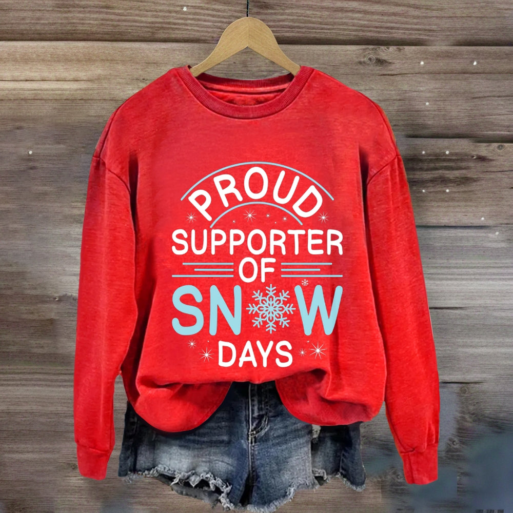 Proud Supporter Of Snow Days Snowflake Christmas Sweatshirt