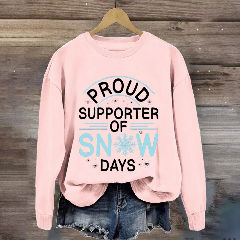 Proud Supporter Of Snow Days Snowflake Christmas Sweatshirt