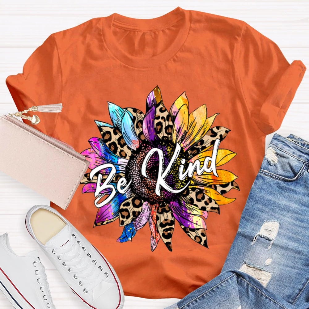 Be Kind Colorful And Leopard-Print Sunflowers T-shirt