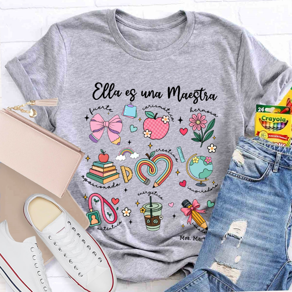 Personalized Name Ella Es Una Maestra Bilingual Teacher T-shirt