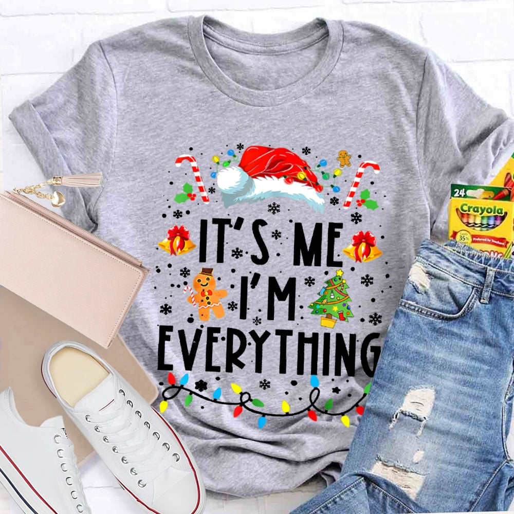 It'S Me I'M Everything Christmas Lights And Santa Hats T-shirt