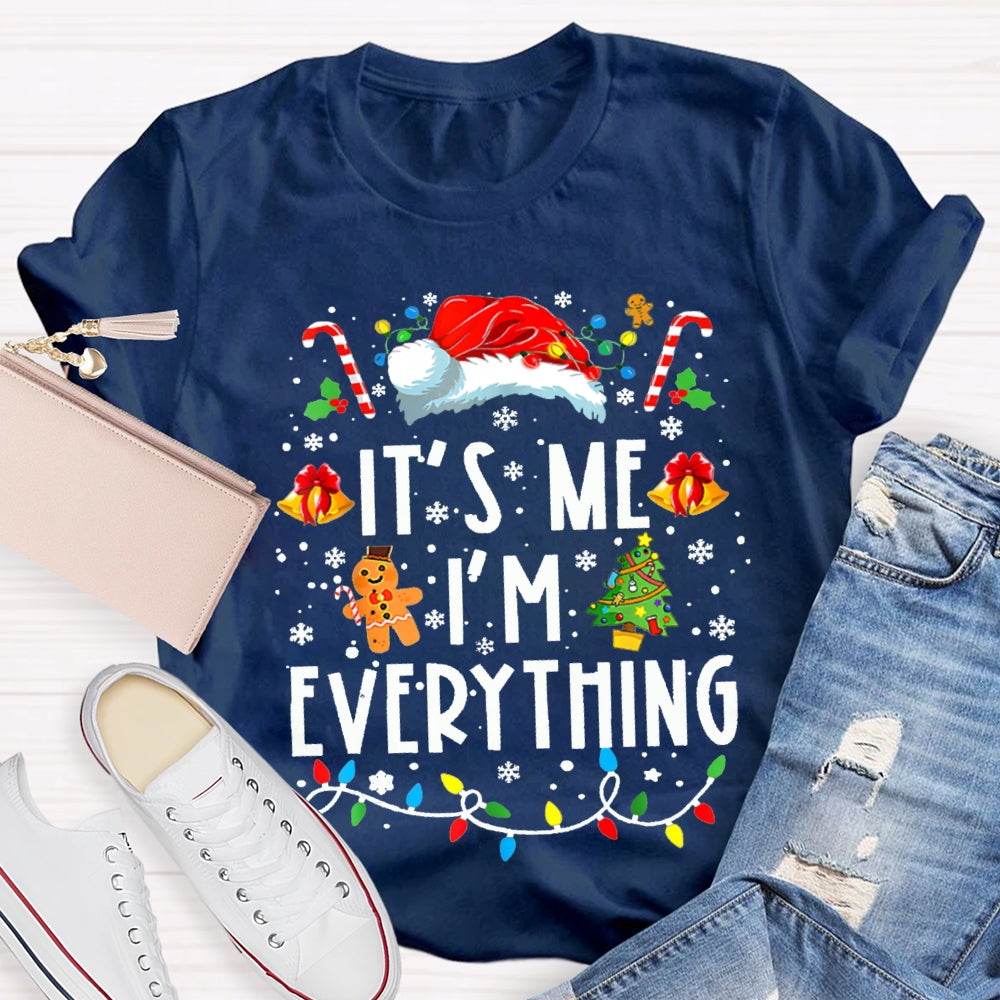 It'S Me I'M Everything Christmas Lights And Santa Hats T-shirt